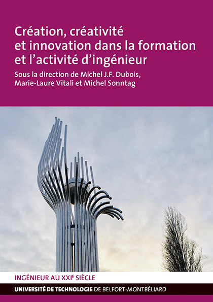 Couverture "Création, créativité et innovation dans la formation et l'activité d'ingénieur"