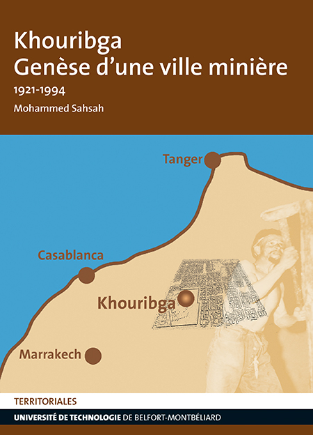 Couverture "Khouribga : Genèse d'une ville minière"